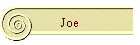 Joe