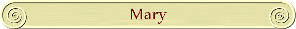 Mary